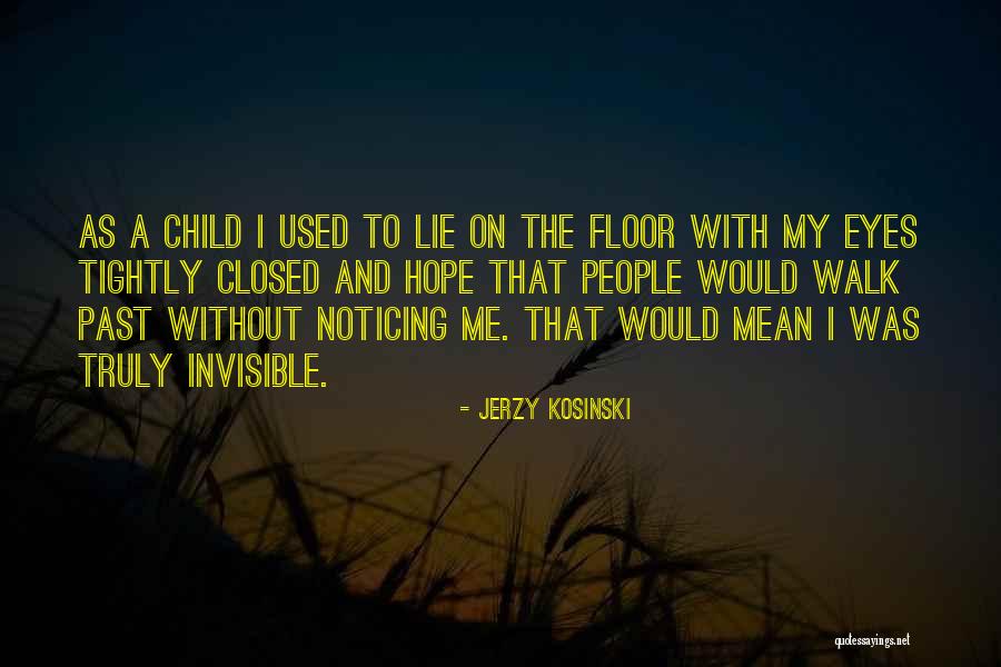 Jerzy Kosinski Quotes 2062834 Jerzy Kosinski Quotes 2062834