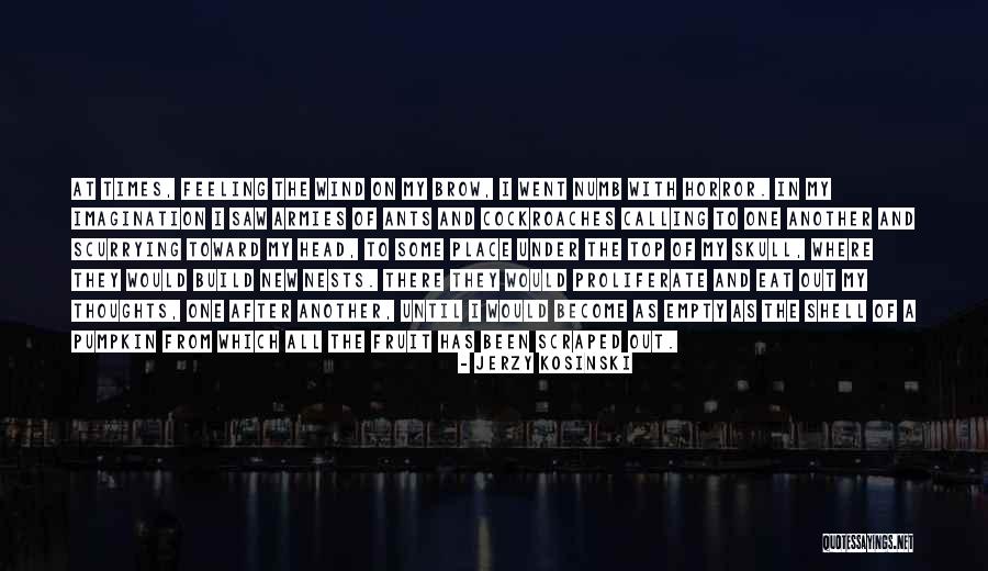 Jerzy Kosinski Quotes 2126427 Jerzy Kosinski Quotes 2126427