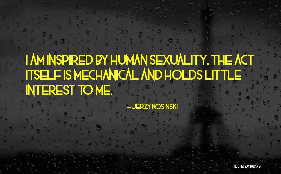 Jerzy Kosinski Quotes 2205280 Jerzy Kosinski Quotes 2205280