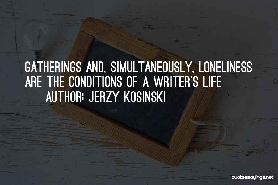 Jerzy Kosinski Quotes 623479