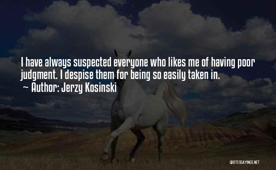 Jerzy Kosinski Quotes 740657