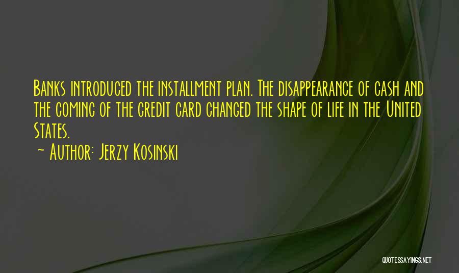 Jerzy Kosinski Quotes 757538