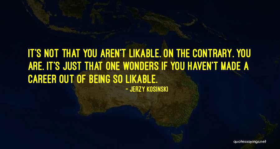 Jerzy Kosinski Quotes 797902