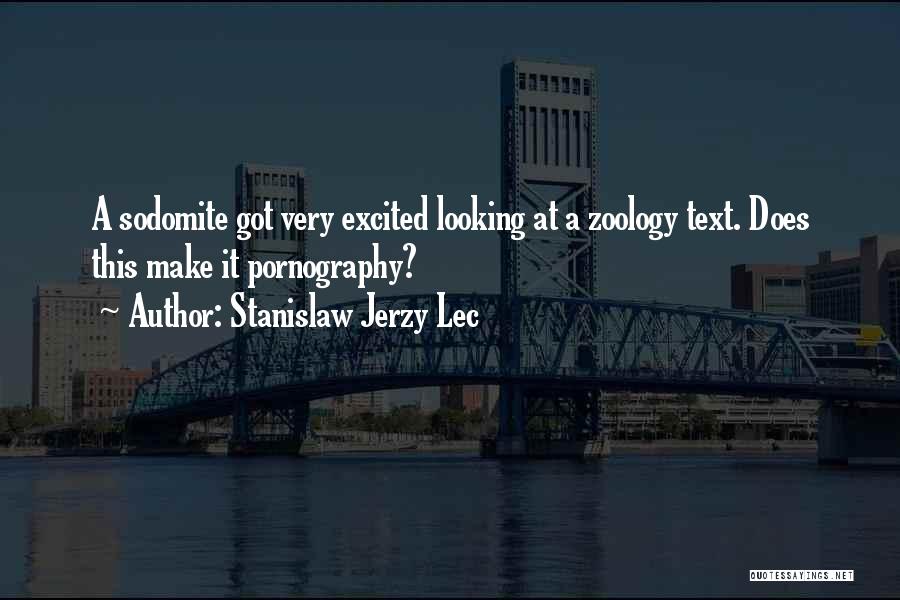 Jerzy Lec Quotes By Stanislaw Jerzy Lec