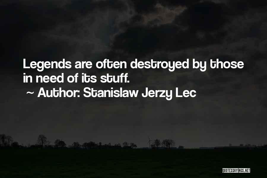 Jerzy Lec Quotes By Stanislaw Jerzy Lec