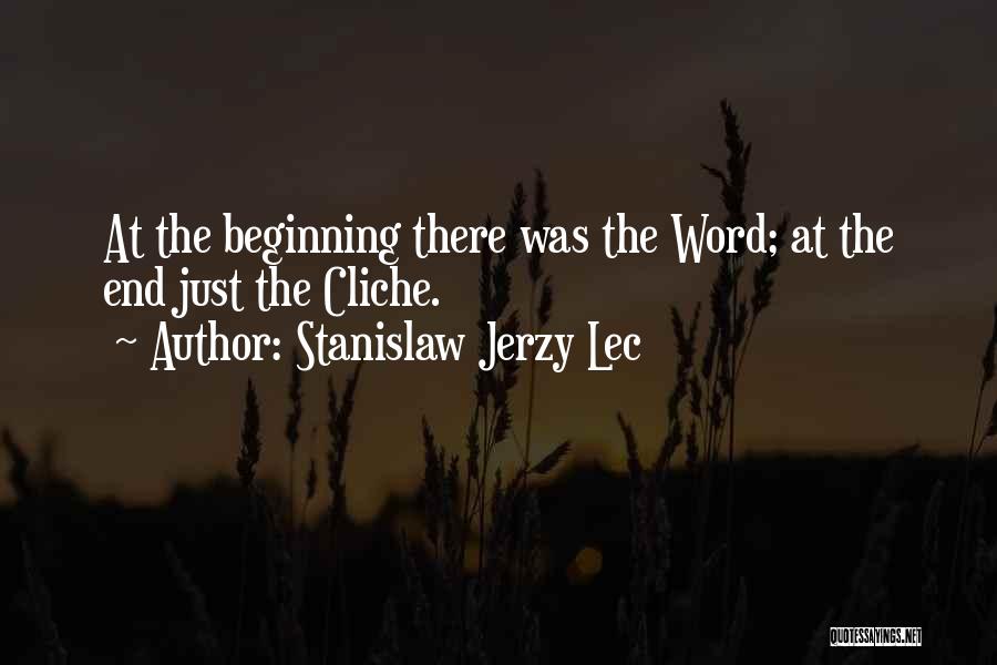 Jerzy Lec Quotes By Stanislaw Jerzy Lec