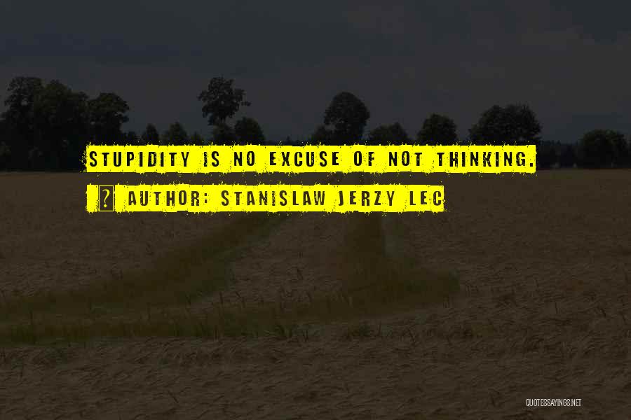 Jerzy Lec Quotes By Stanislaw Jerzy Lec