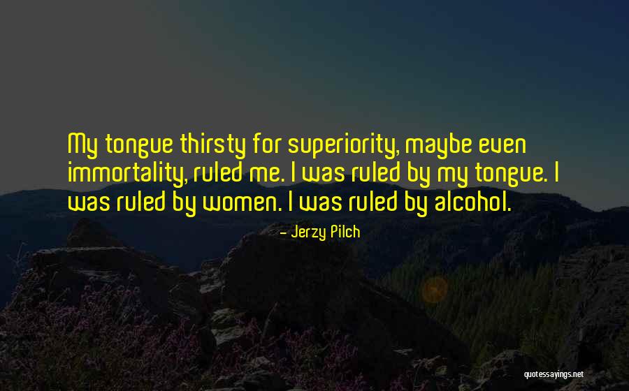 Jerzy Pilch Quotes 351108