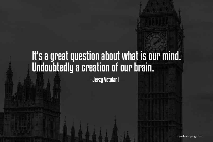 Jerzy Vetulani Quotes 1543315 Jerzy Vetulani Quotes 1543315