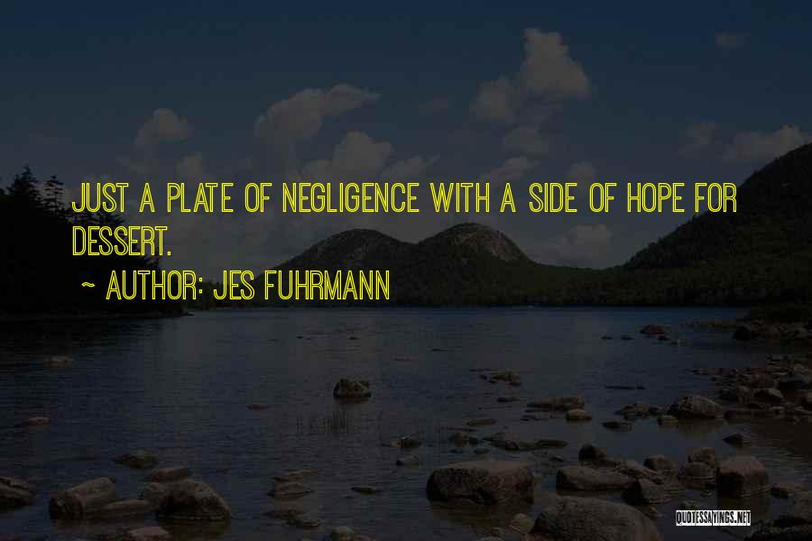 Jes Fuhrmann Quotes 1519961