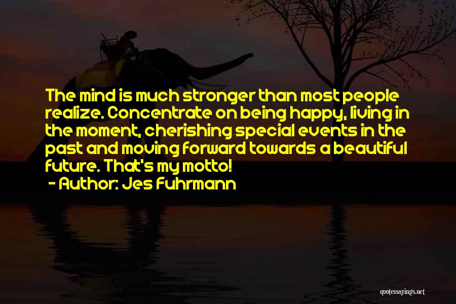 Jes Fuhrmann Quotes 1662865