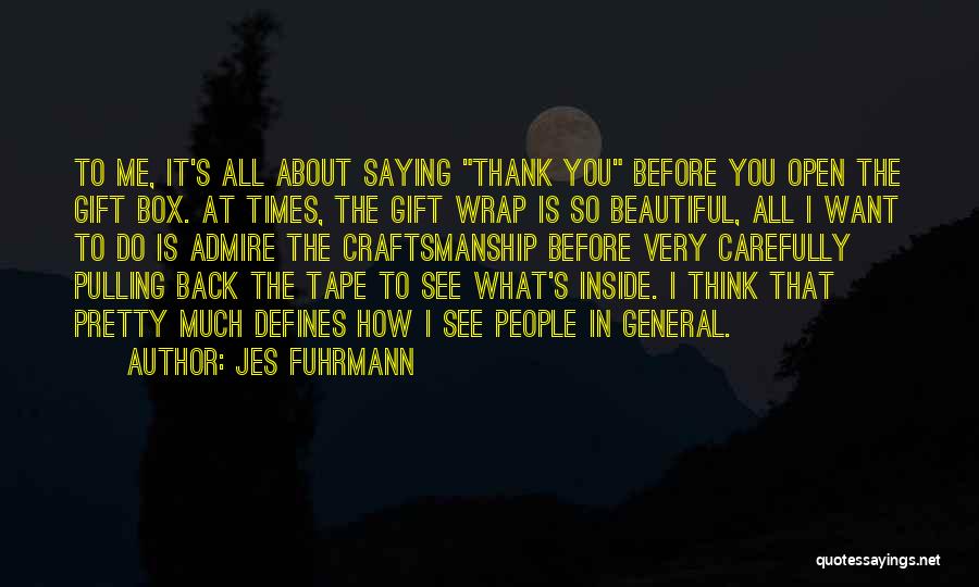 Jes Fuhrmann Quotes 172317