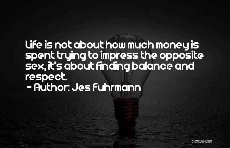 Jes Fuhrmann Quotes 2270066