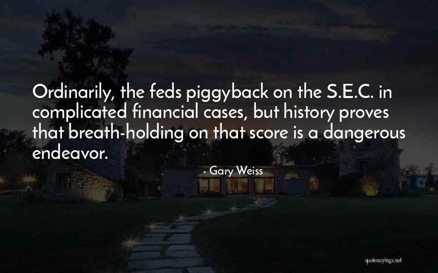 Jes Staley Quotes By Gary Weiss Jes Staley Quotes By Gary Weiss