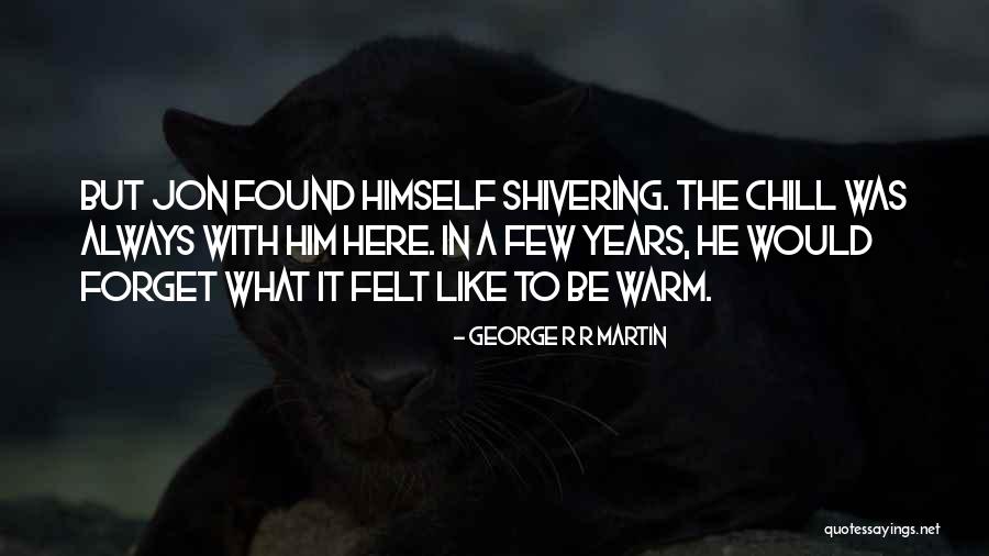 Jesiah West Quotes By George R R Martin Jesiah West Quotes By George R R Martin