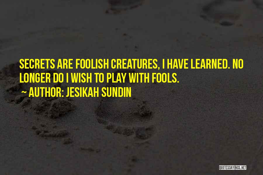 Jesikah Sundin Quotes 998728