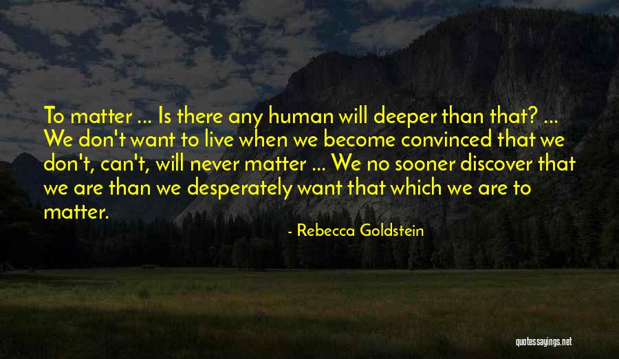 Jesionek Ohio Quotes By Rebecca Goldstein Jesionek Ohio Quotes By Rebecca Goldstein