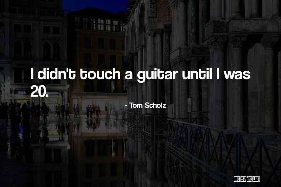 Jeskai Quotes By Tom Scholz Jeskai Quotes By Tom Scholz