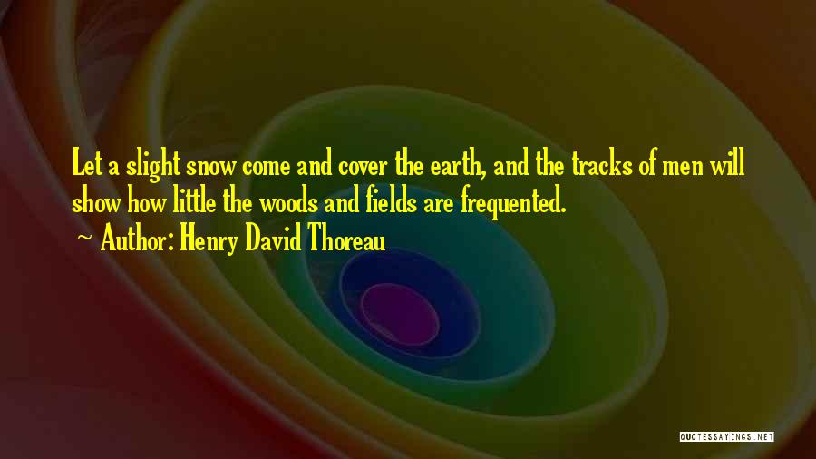 Jeske Company Quotes By Henry David Thoreau