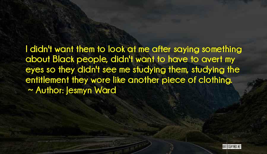 Jesmyn Ward Quotes 1903563