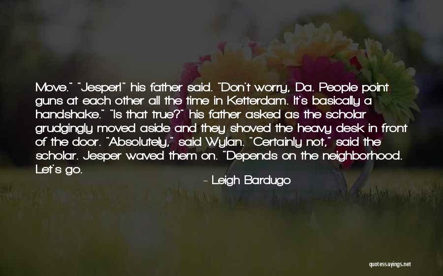 Jesper And Wylan Quotes By Leigh Bardugo Jesper And Wylan Quotes By Leigh Bardugo