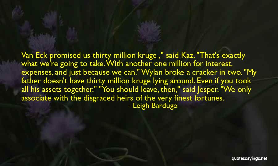 Jesper And Wylan Quotes By Leigh Bardugo Jesper And Wylan Quotes By Leigh Bardugo