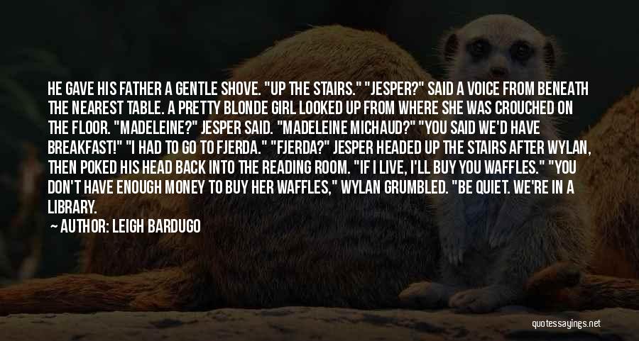 Jesper Quotes By Leigh Bardugo