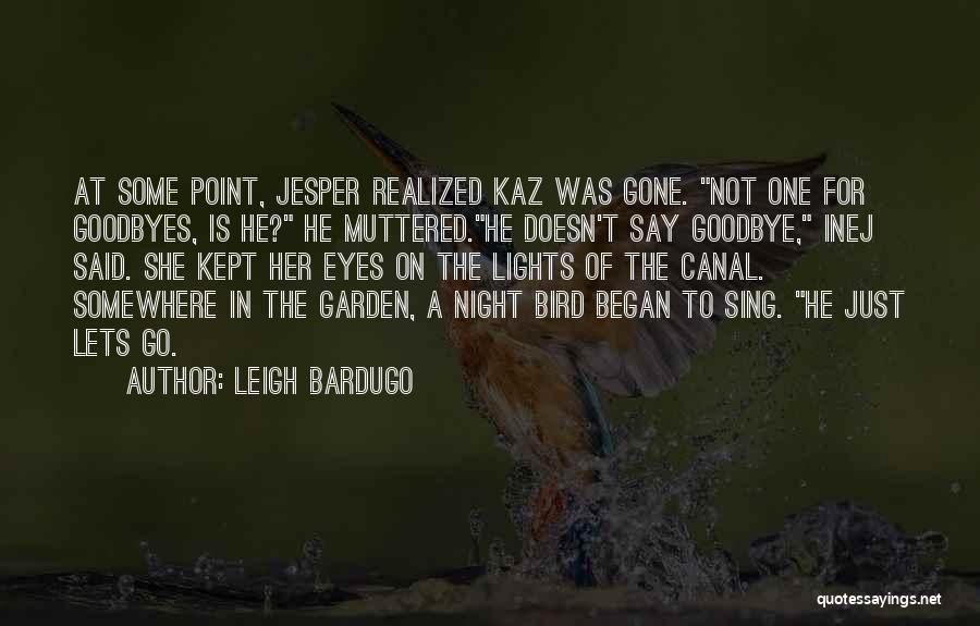 Jesper Quotes By Leigh Bardugo