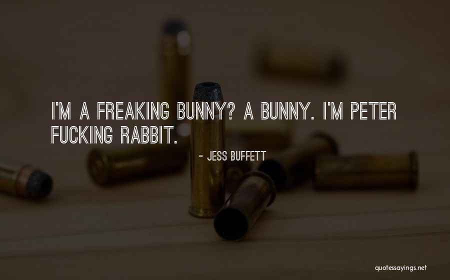 Jess Buffett Quotes 2201370 Jess Buffett Quotes 2201370