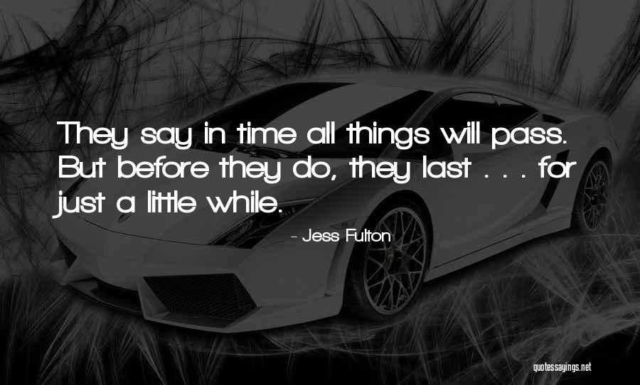 Jess Fulton Quotes 816754 Jess Fulton Quotes 816754
