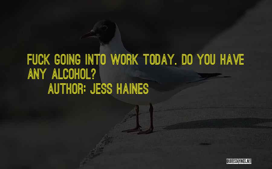 Jess Haines Quotes 157984