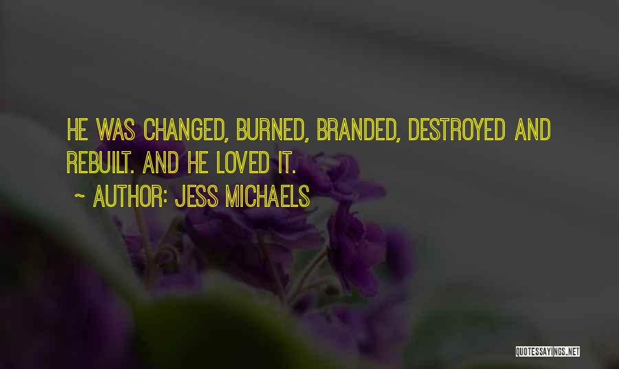 Jess Michaels Quotes 1161056