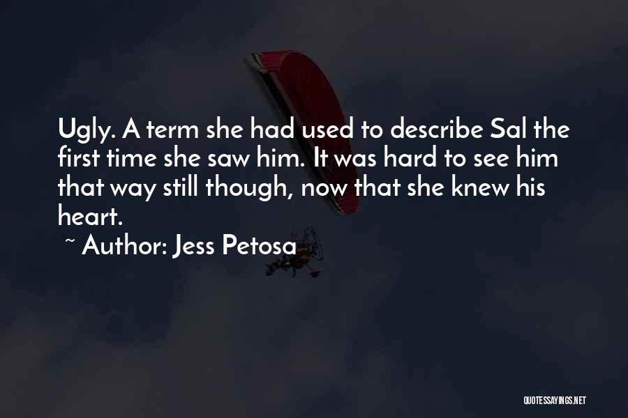 Jess Petosa Quotes 1117705