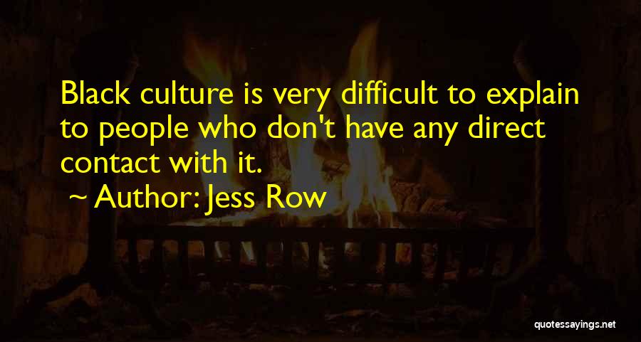 Jess Row Quotes 1117066