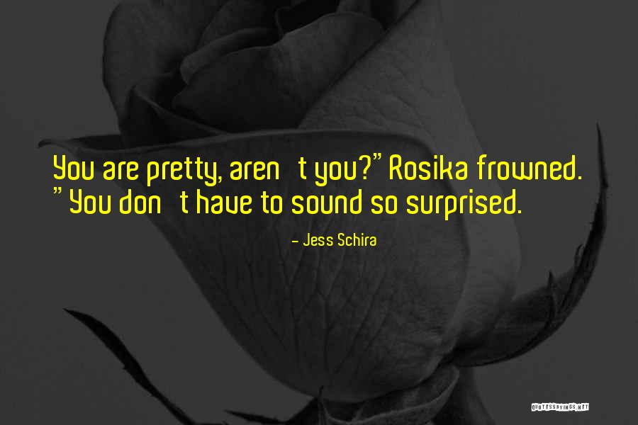 Jess Schira Quotes 528919 Jess Schira Quotes 528919