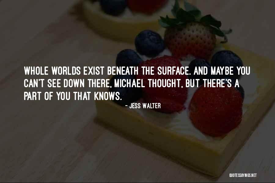 Jess Walter Quotes 1115325 Jess Walter Quotes 1115325