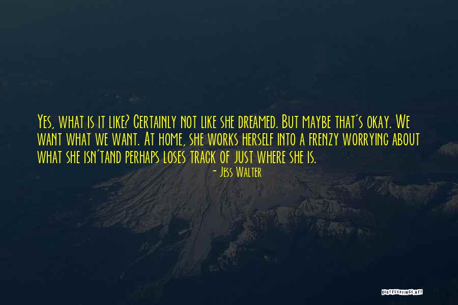 Jess Walter Quotes 1121012 Jess Walter Quotes 1121012