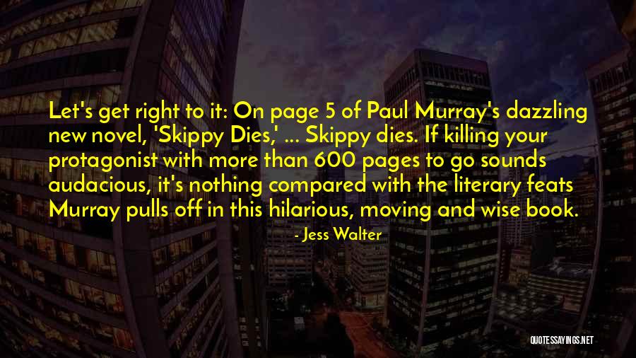 Jess Walter Quotes 1345492 Jess Walter Quotes 1345492