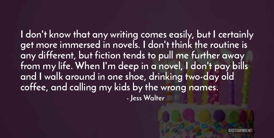 Jess Walter Quotes 1712657 Jess Walter Quotes 1712657