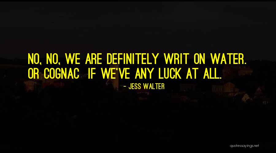 Jess Walter Quotes 2029972 Jess Walter Quotes 2029972