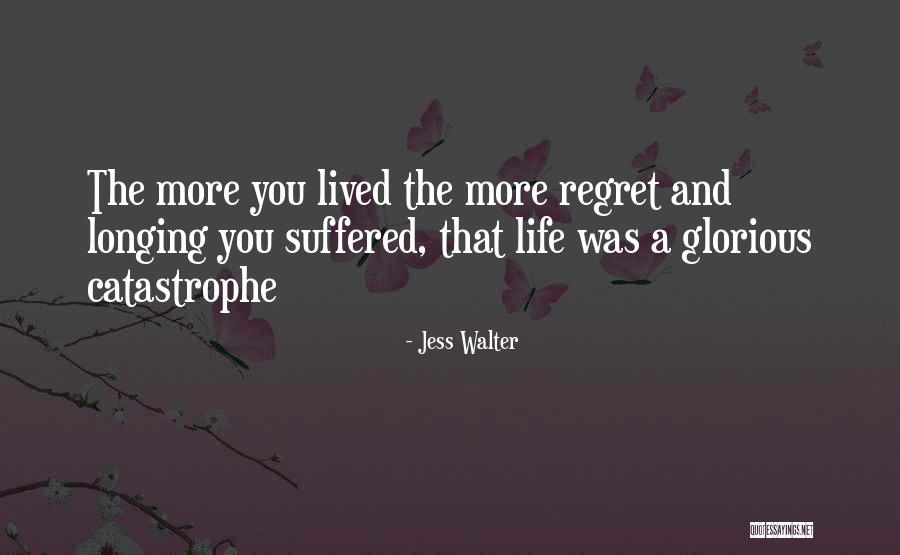 Jess Walter Quotes 435745 Jess Walter Quotes 435745