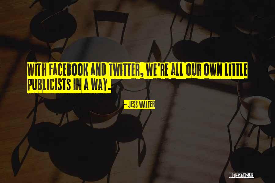 Jess Walter Quotes 443072 Jess Walter Quotes 443072