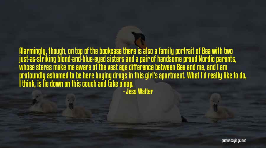 Jess Walter Quotes 575218 Jess Walter Quotes 575218