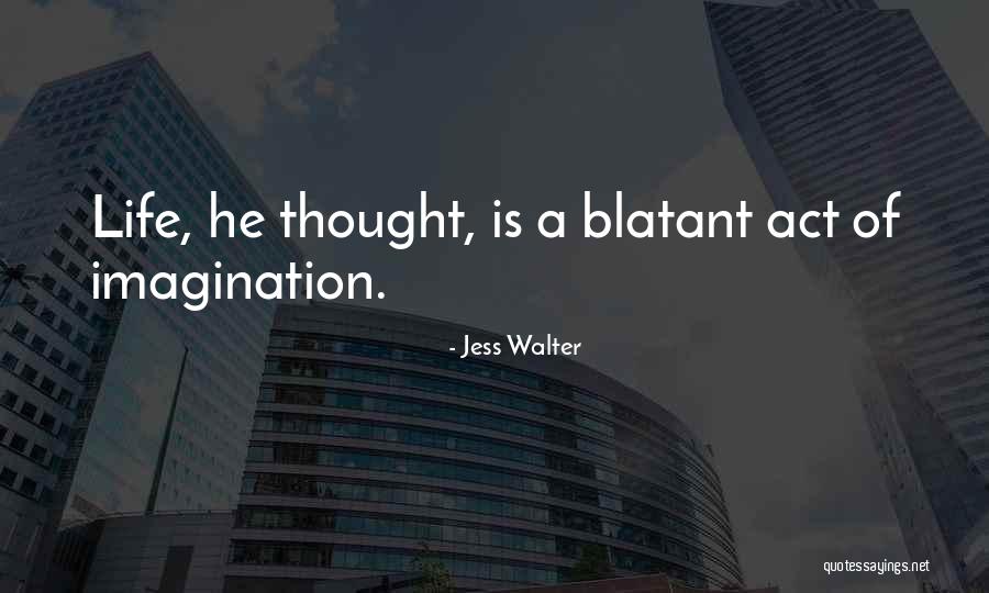 Jess Walter Quotes 671287