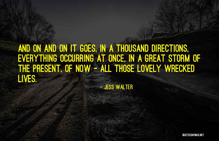 Jess Walter Quotes 738800 Jess Walter Quotes 738800