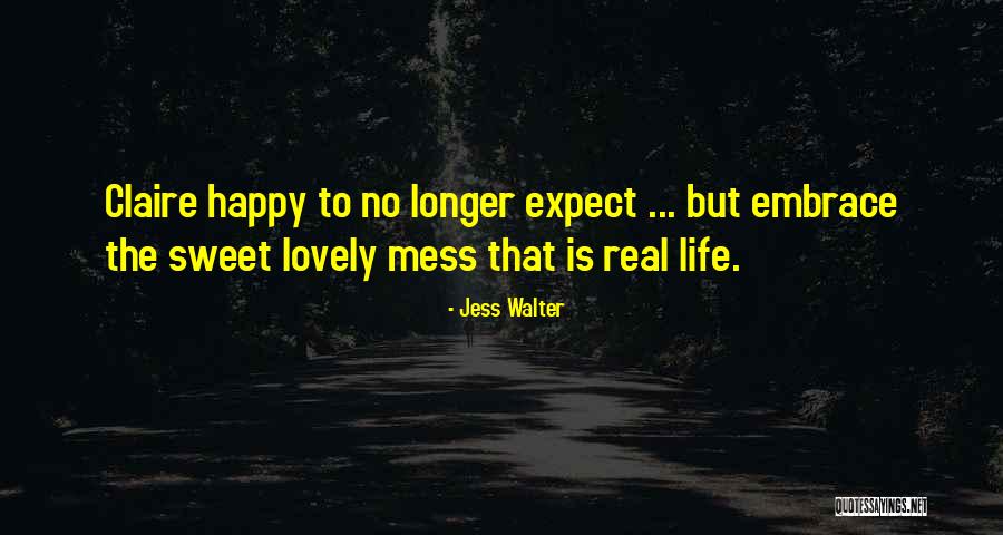 Jess Walter Quotes 85530 Jess Walter Quotes 85530