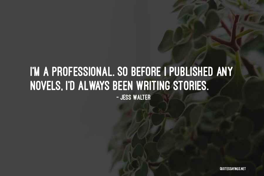 Jess Walter Quotes 962111 Jess Walter Quotes 962111