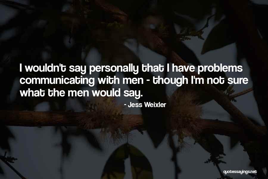 Jess Weixler Quotes 1604976