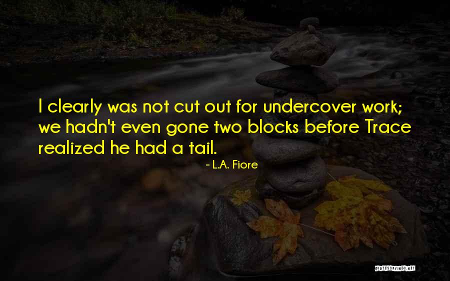 Jessa Hinton Quotes By L.A. Fiore Jessa Hinton Quotes By L.A. Fiore