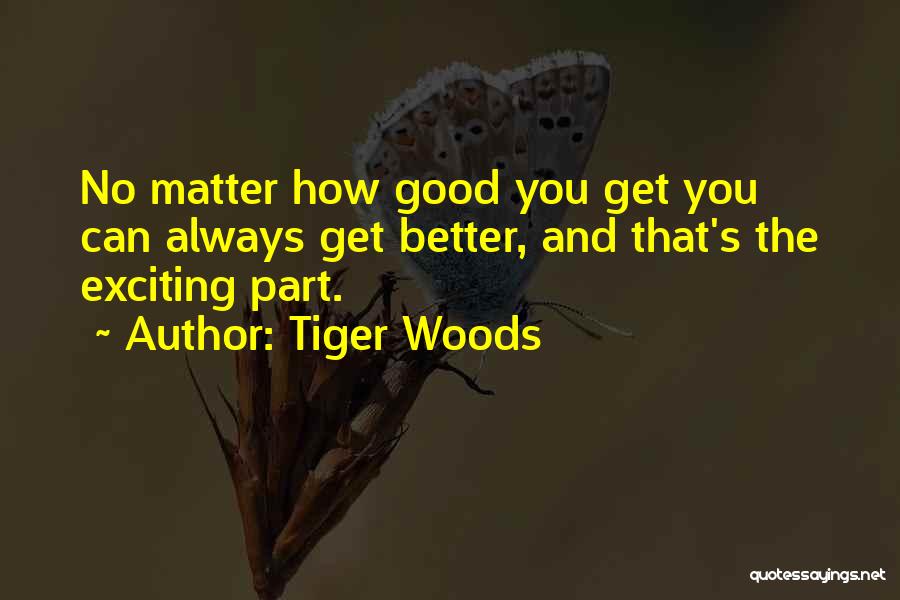 Jessa Johansson Quotes By Tiger Woods